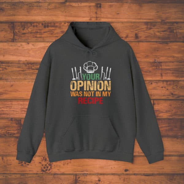 Your Opinion was Not In My Recipe Unisex Heavy Blend™ Hooded Sweatshirt - Image 5