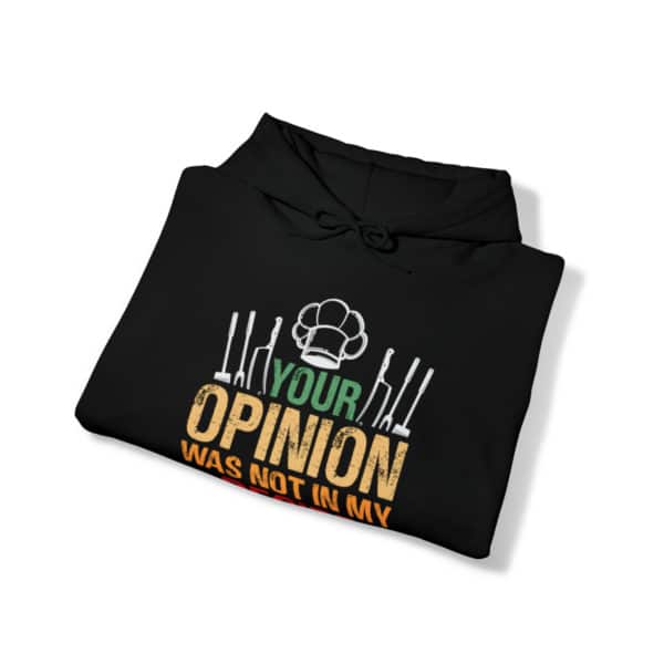 Your Opinion was Not In My Recipe Unisex Heavy Blend™ Hooded Sweatshirt - Image 4