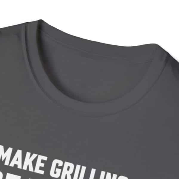 Make Grilling Great Again, Grilling Shirt, Grill Dad, Grill Mom, Graphic Tee, Unisex Softstyle T-Shirt - Image 9