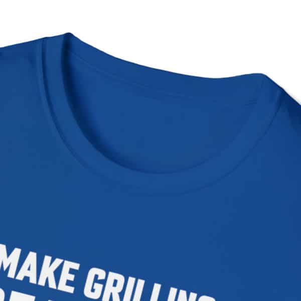 Make Grilling Great Again, Grilling Shirt, Grill Dad, Grill Mom, Graphic Tee, Unisex Softstyle T-Shirt - Image 12