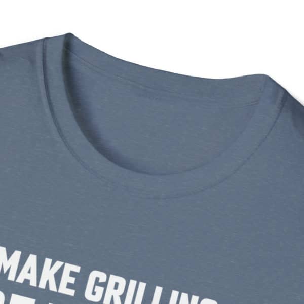 Make Grilling Great Again, Grilling Shirt, Grill Dad, Grill Mom, Graphic Tee, Unisex Softstyle T-Shirt - Image 6