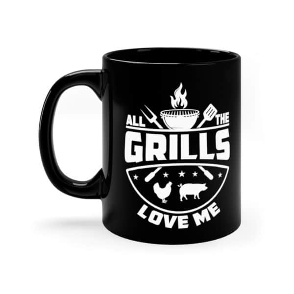 All The Grills Love Me 11oz Black Mug - Image 2