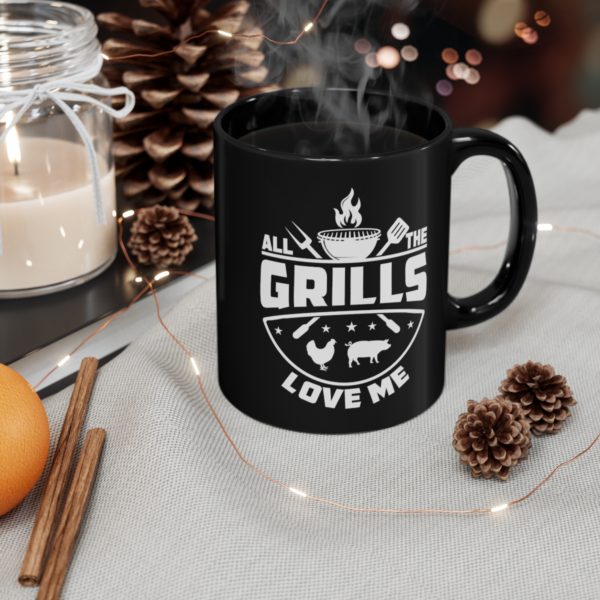 All The Grills Love Me 11oz Black Mug - Image 4