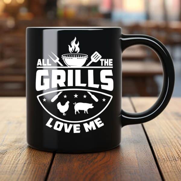 All The Grills Love Me 11oz Black Mug